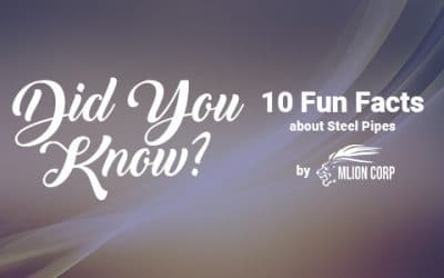 10 Fun Facts about Steel Pipes